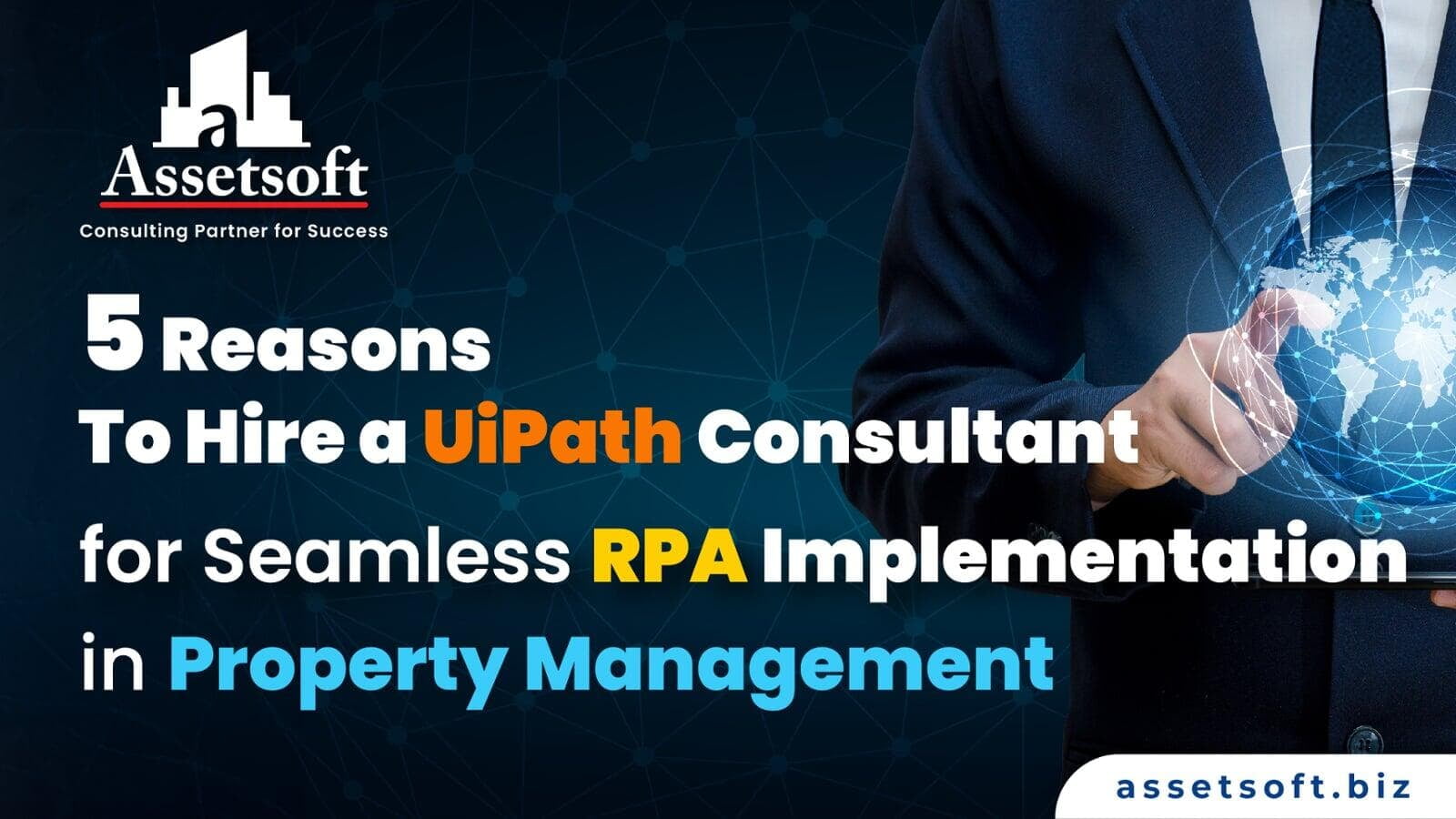 5 Reasons to Hire a UiPath Consultant for Seamless RPA Implementation in Property Management